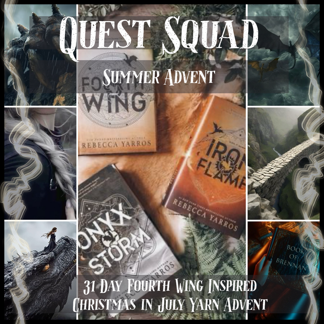 Quest Squad | Fourth Wing Inspired Summer Yarn Countdown | Yarn Advent